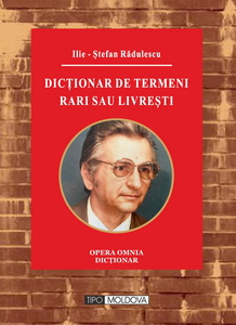 coperta carte dicȚionar de termeni rari sau livreȘti de ilie-Ștefan rădulescu